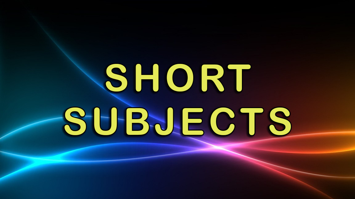 678808177_SHORTSUBJECTS16x9.png.6a23fa13acf4da93184d18a83a7adef7.png